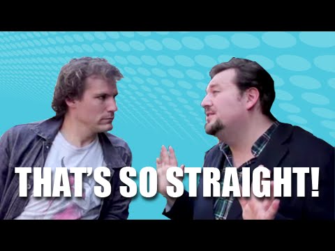 If Gay Guys Said the Stuff Straight People Say...