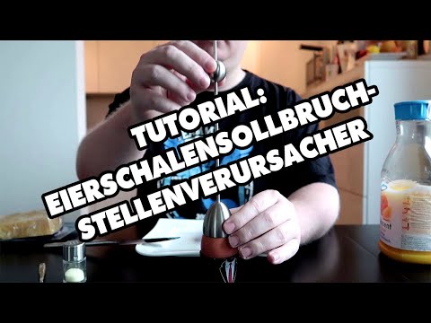 Tutorial: Eierschalensollbruchstellenverursacher