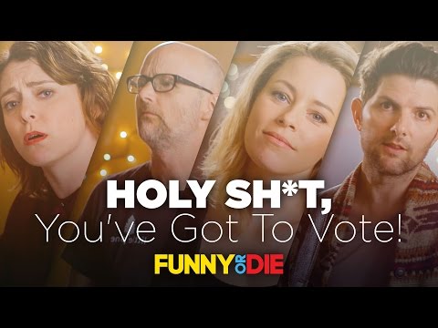 HOLY SH*T (You&#039;ve Got To Vote)