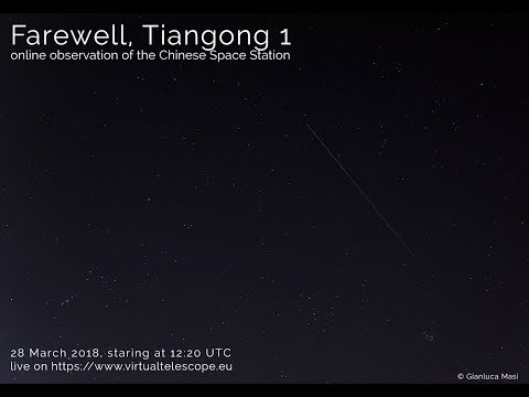 &quot;Farewell, Tiangong 1: online observation&quot; - 28 Mar. 2018, at 12:20 UT