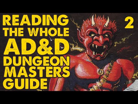 Reading the Whole AD&amp;D Dungeon Masters Guide: Part 2